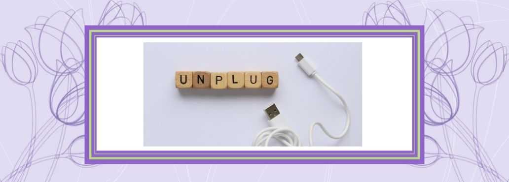 Image Description: image of wire unplugged next to wooden blocks spellin g the word 'unplug'