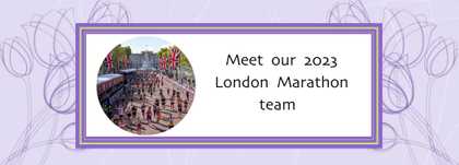 Meet our 2023 London Marathon Team