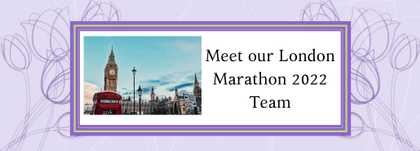 Meet our London Marathon 2022 Team