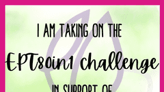 I am taking on the EPT80in1 challenge in support of