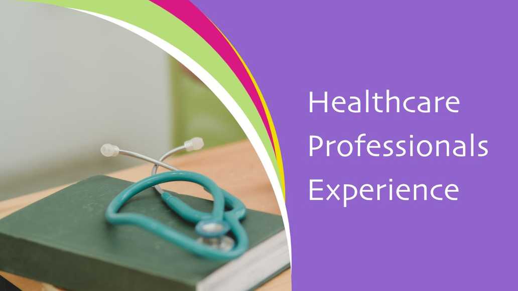 Healthcare Professionals Experience
