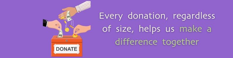 Every donation, regardless of size, helps us make a difference together
