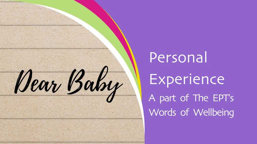 Personal Experience. A part of The EPT's Words of Wellbeing