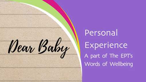 Personal Experience. A part of The EPT's Words of Wellbeing