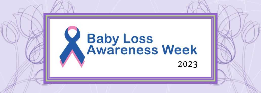 Baby Loss Awareness Week 2023 - The Ectopic Pregnancy Trust